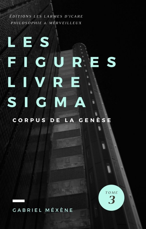 Gabriel Méxne, Les Figures Livre Sigma